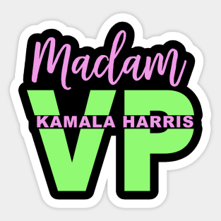 Madam Vice President Kamala Harris Sticker